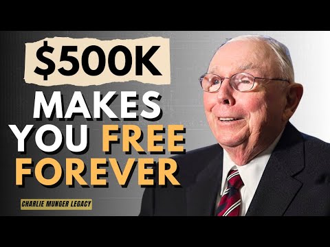 Charlie Munger: If You Have $500,000, You Are Free