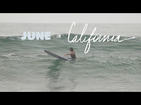 June in California | surfer girl lifestyle ☁️🌊