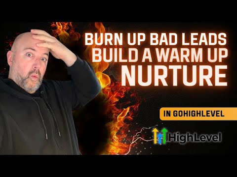 STOP BAD Leads! HighLevel WARM UP SEQUENCE Build-Out (3-Email Nurture Workflow)