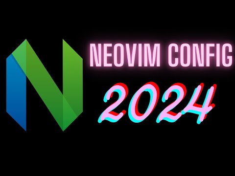 My Neovim configuration in 2024