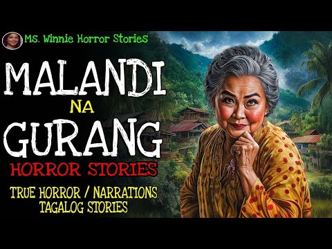 MALANDI NA GURANG _ Kulam True Story