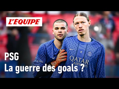 Chevalier / Safonov - Has the goalkeeper war begun at PSG?