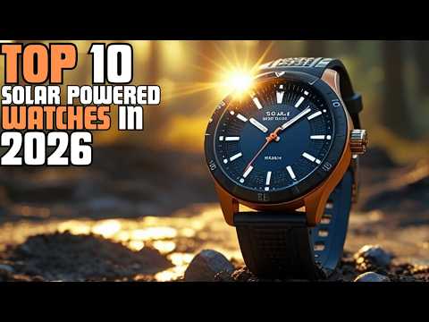 10 Best Solar Watches That Will Never Let You Down in 2026