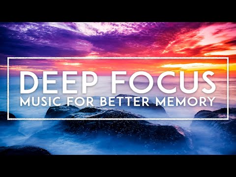 Music To Help You Focus While Working - 4 Hours Of Study Music For Better Concentration And Memory