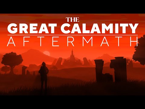 The Great Calamity: AFTERMATH -  Breath of the Wild