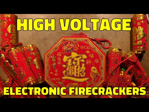 Scary HIGH VOLTAGE electronic firecrackers