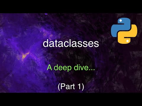 A Deep Dive into Python's Dataclasses (Part 1)