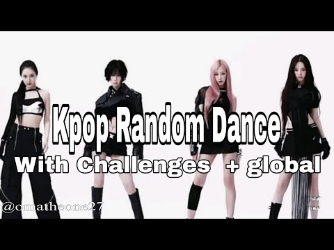 KPOP RANDOM DANCE (With Challenges) + global