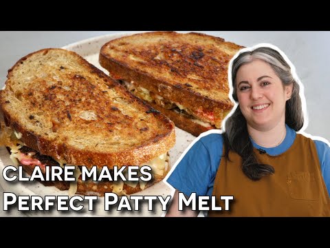How To Make A Perfect Patty Melt With Claire Saffitz | Dessert Person