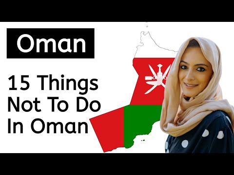 15 Things Not To Do In Oman