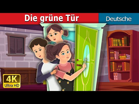 Die grüne Tür | Green Door Story | Deutsche Märchen