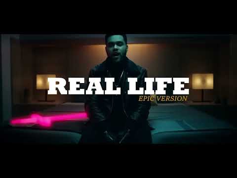 Real Life (The Weeknd) EPIC CINEMATIC VERSION