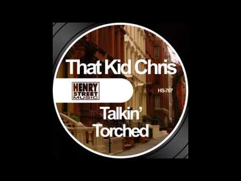 That Kid Chris - Talkin' (Original Mix)