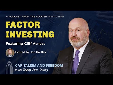 Cliff Asness on Factor Investing and the History of Financial Economics | Capitalism and Freedom