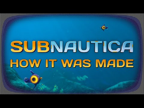 How Subnautica Was Made and Saved by its Community