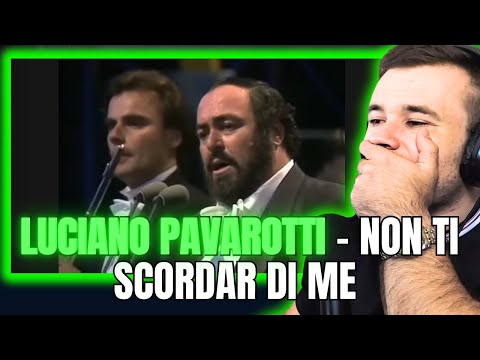 Luciano Pavarotti  - Non Ti Scordar Di Me (Reaction)