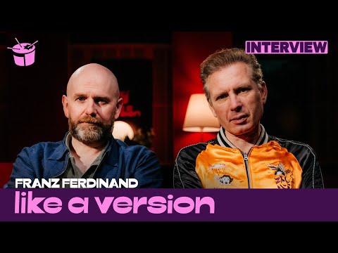 Behind Franz Ferdinand's cover of Amyl and the Sniffers for Like A Version (Interview)