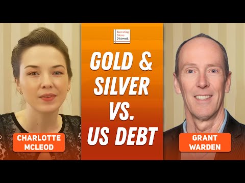 Grant Warden: Gold, Silver vs. US Debt — Precious Metals Wakeup Call