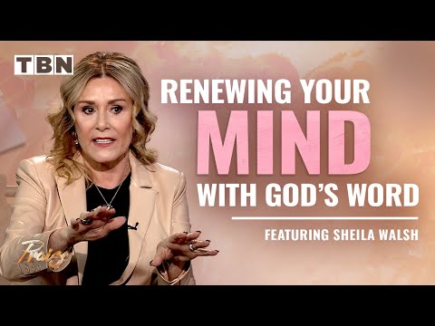 Using the Word of God to WIN the Battle for Your Mind! | Sheila Walsh on TBN