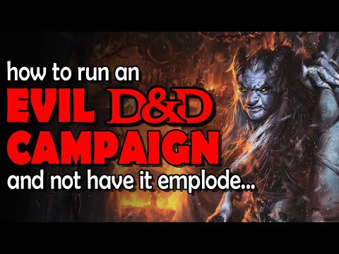 4 Steps for Running an Evil D&D Campaign (without it blowing up in your face)