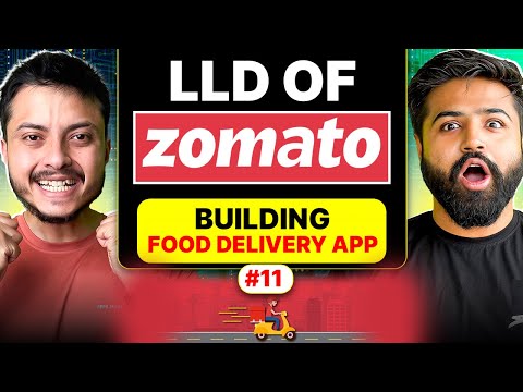Build Zomato Food Delivery App | System Design