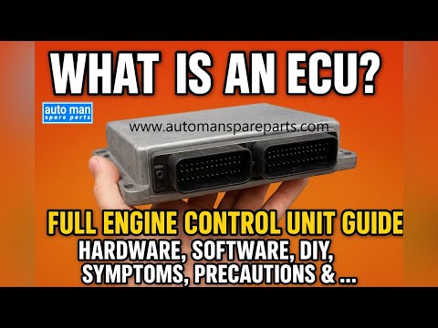 What is an ECU? Full Engine Control Unit Guide: Hardware, Software, DIY, Symptoms, Precautions & ...