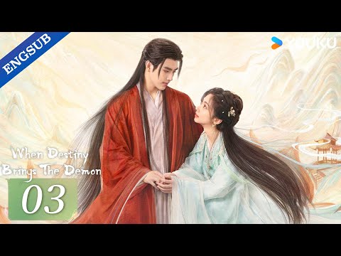 【ENG SUB】When Destiny Brings The Demon EP03 | Arthur Chen / Wang Yinglu / Wang Yiting | YOUKU