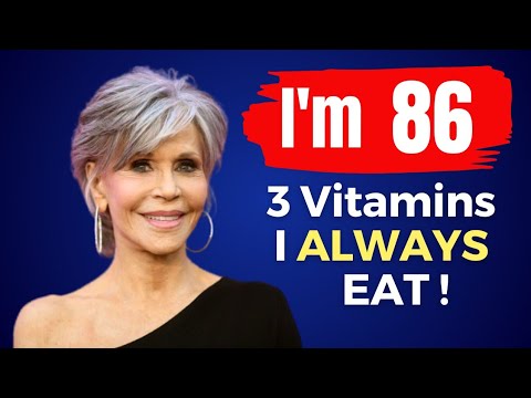 I EAT TOP 3 Vitamins & Don't Get Old ð¥ Jane Fonda (86) still looks 59 !