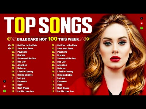 Adele, Maroon 5, The Weeknd, Ed Sheeran, Rihanna, Dua Lipa, Bruno Mars 🍁 Billboard Top 50 This Week