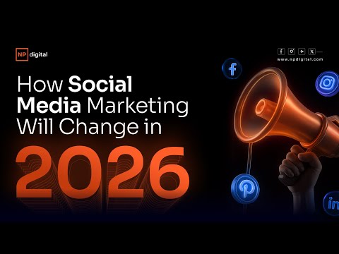 How Social Media Marketing Will Change in 2026