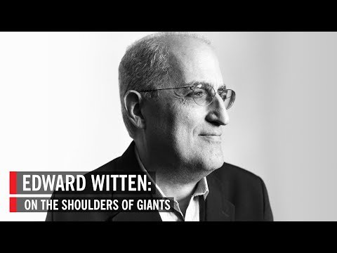 Edward Witten: On the Shoulders of Giants