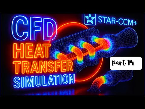 STAR-CCM+ Tutorial | Conjugate Heat Transfer | Part 14 – Running Simulation (Solve) | Advanced