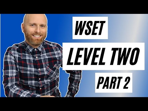 The WSET Level Two Exam Walkthrough  - Part Two - Winemaking and Bottle Ageing