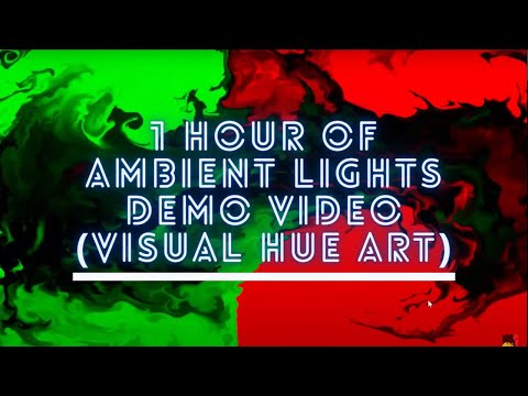 1 hour of Ambient Lights Demo Video (Visual HUE art)- Play Your Own Music