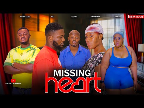 💔 MISSING HEART 💔FULL MOVIE 💔 Awurama⭐ Ato⭐ Venza⭐ Kenya⭐ Nana Adjei ⭐ Mama Kali 💔