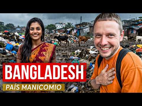 Después de este viaje necesito un psicólogo.¡Bangladesh es un infierno divertido!