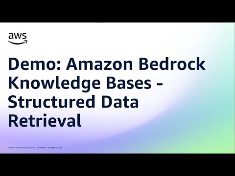 Demo: Amazon Bedrock Knowledge Bases - Structured Data Retrieval | Amazon Web Services