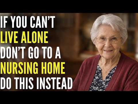 I’m 91 years old. If you’re afraid to live alone, don’t go to a nursing home. Do this instead.