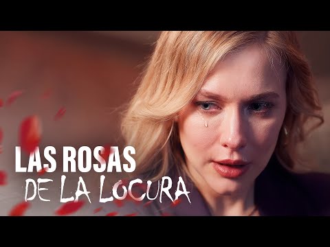 LAS ROSAS DE LA LOCURA | Película completa en Español Latino