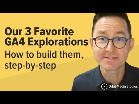 3 High-Impact GA4 Explorations