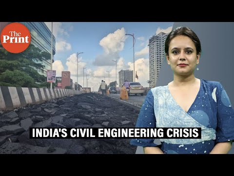 India is having a civil engineering crisis. Mumbai to Bihar, bridges to byways, highways to setu