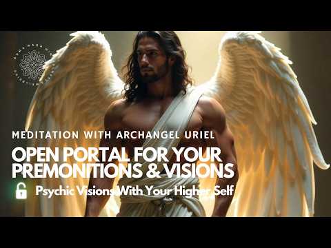 🌟 UNLOCK Your Psychic Vision with Archangel Uriel 🔑✨