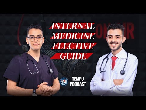 Internal Medicine elective guide - TEMPU Podcast#3