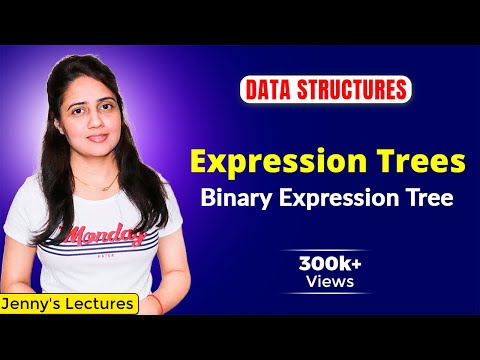 3.12 Expression Trees | Binary Expression Tree | Data Structures Tutorials