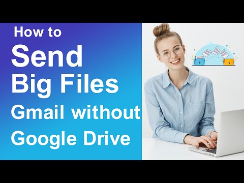 How to send big files on Gmail without Google Drive