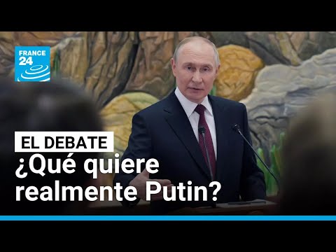Avances rusos y diálogos sin consenso: ¿qué quiere Putin en Ucrania? • FRANCE 24 Español