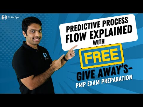 Predictive Process Flow Explained With Free Give Away's - PMP Exam 2025 Preparation