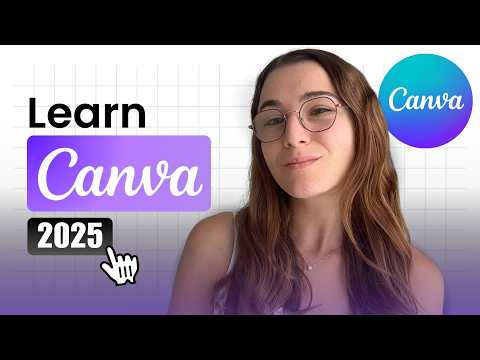 Free Canva Crash Course 2025 | Full Basics Tutorial for Beginners