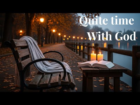 Time Alone With God 🙏 Peaceful Worship Instrumental for Deep Prayer & Reflection