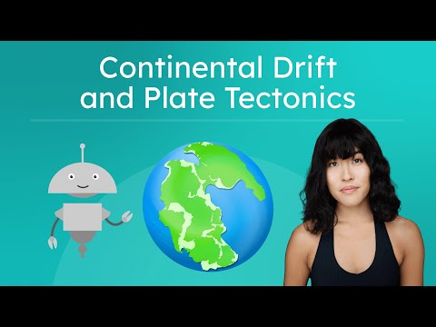 Continental Drift and Plate Tectonics - The Movement of Earth's Continents